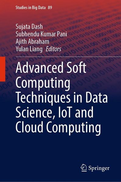 Produktbild: Advanced Soft Computing Techniques in Data Science, IoT and Cloud Computing