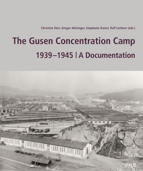 Produktbild: The Gusen Concentration Camp 1939  &ndash;1945