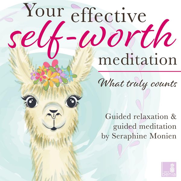 Produktbild: What truly counts - Your effective self-worth meditation