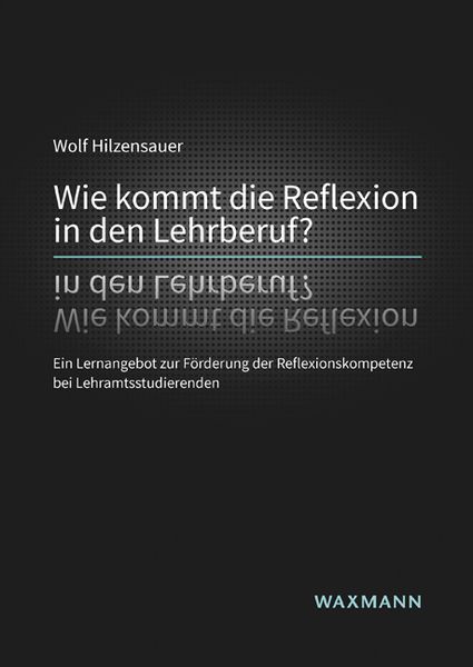 Produktbild: Wie kommt die Reflexion in den Lehrberuf?