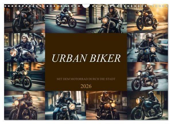 Urban Biker (Wandkalender 2026 DIN A3 quer), CALVENDO Monatskalender