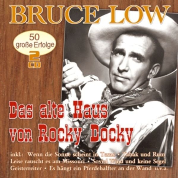 Das Alte Haus Von Rocky Docky-50 Groáe Erfolge - Bruce Low, CD
