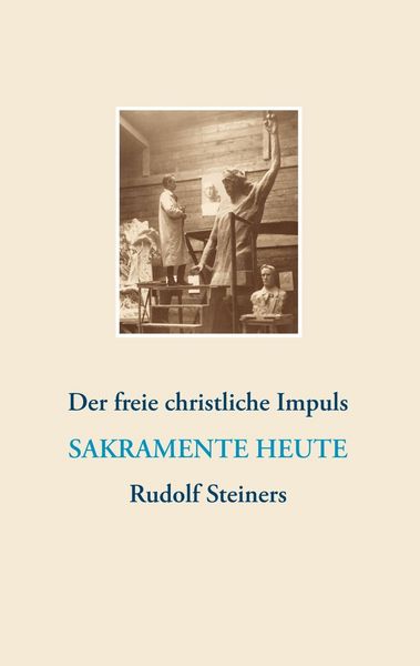 Produktbild: Der freie christliche Impuls Rudolf Steiners heute