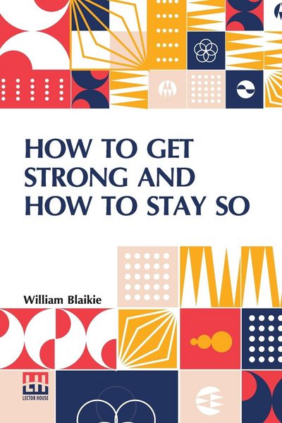 Produktbild: How To Get Strong And How To Stay So