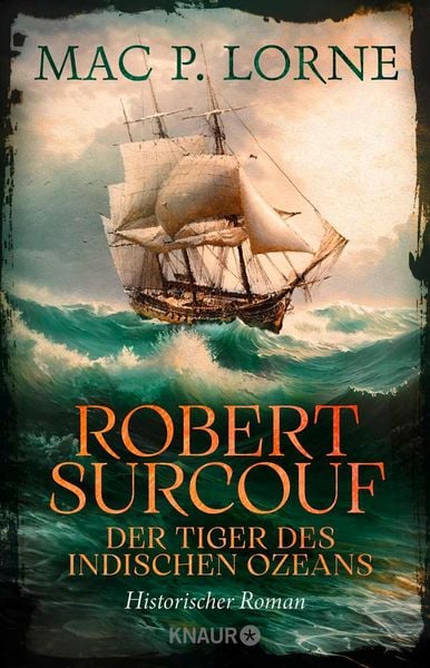 Produktbild: Robert Surcouf. Der Tiger des Indischen Ozeans