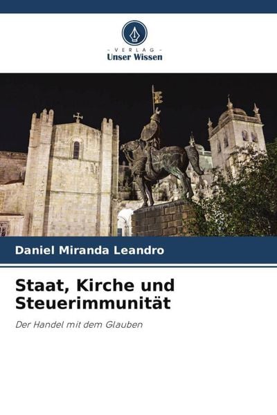 Staat, Kirche und Steuerimmunität, Taschenbuch von Daniel Miranda Leandro, Verlag Unser Wissen, 9786206260455