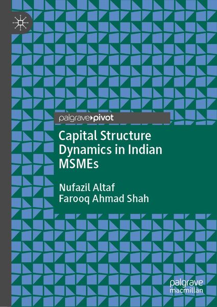 Produktbild: Capital Structure Dynamics in Indian MSMEs