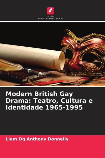 Produktbild: Modern British Gay Drama: Teatro, Cultura e Identidade 1965-1995