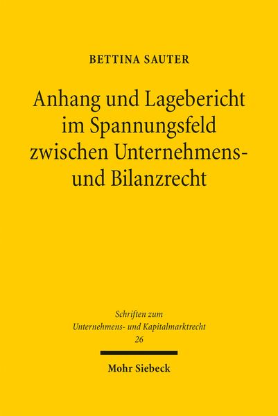 Produktbild: Anhang und Lagebericht im Spannungsfeld zwischen Unternehmens- und Bilanzrecht