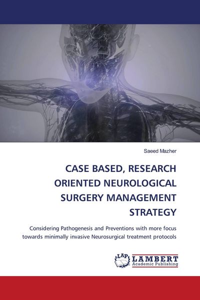Produktbild: CASE BASED, RESEARCH ORIENTED NEUROLOGICAL SURGERY MANAGEMENT STRATEGY
