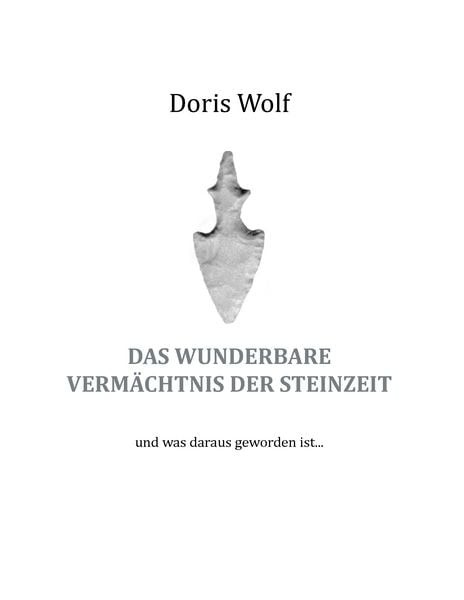 Produktbild: Das wunderbare Verm&auml;chtnis der Steinzeit