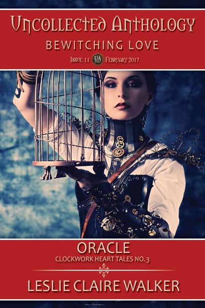 Produktbild: Oracle, Clockwork Heart Tale No. 3 (The Uncollected Anthology, #11)