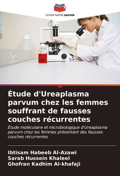 Produktbild: &Eacute;tude d'Ureaplasma parvum chez les femmes souffrant de fausses couches r&eacute;currentes