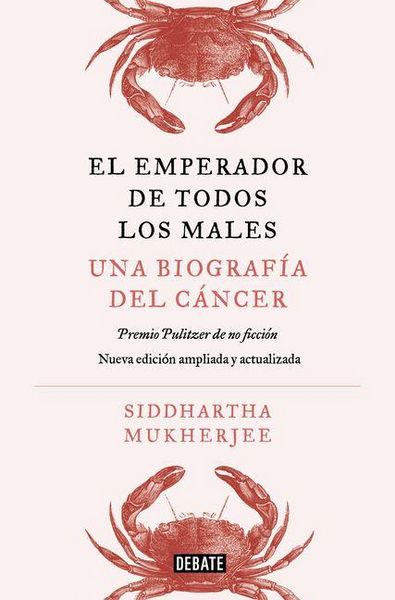 Produktbild: El Emperador de Todos Los Males. Edici&atilde;3n Actualizada Y Ampliada / The Emperor of All Maladies (Updated and Expanded Edition)
