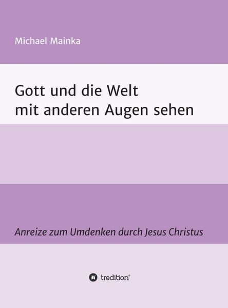 Produktbild: Gott und die Welt mit anderen Augen sehen