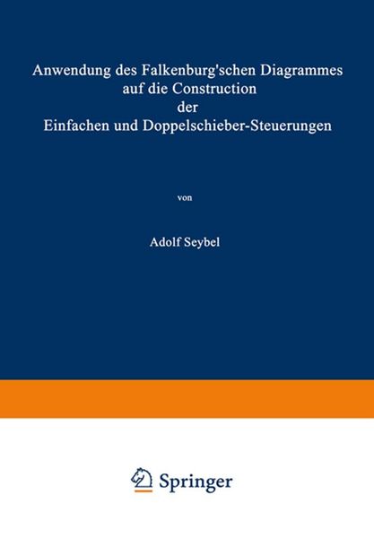 Produktbild: Anwendung des Falkenburg'schen Diagrammes auf die Construction der Einfachen und Doppelschieber-Steuerungen