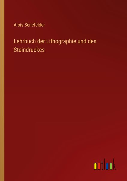 Produktbild: Lehrbuch der Lithographie und des Steindruckes