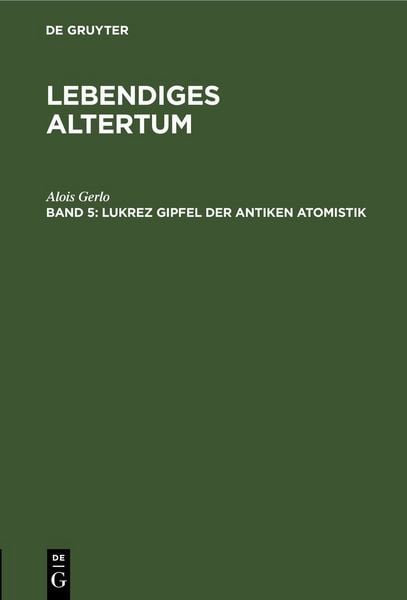 Produktbild: Lukrez Gipfel der antiken Atomistik