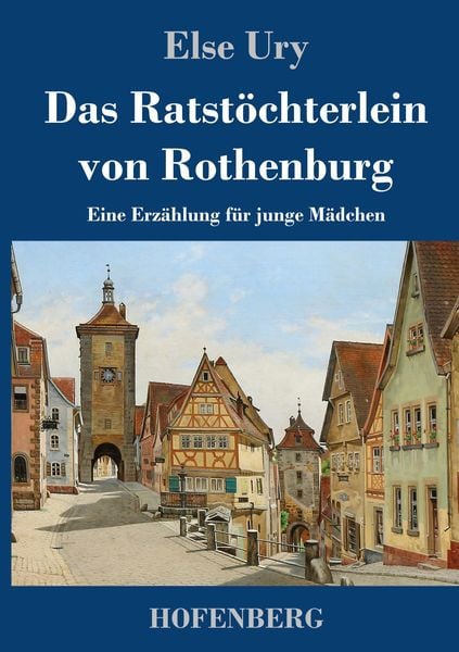 Produktbild: Das Ratst&ouml;chterlein von Rothenburg
