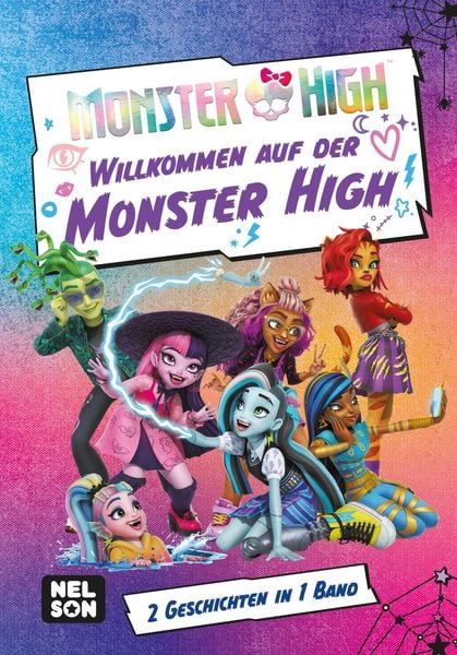 Monster High: Willkommen auf der Monster High!, Gebundene Ausgabe von , Nelson, 9783845125305