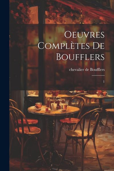 Produktbild: Oeuvres compl&egrave;tes de Boufflers: 1
