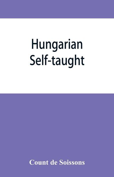 Produktbild: Hungarian self-taught, by the natural method with phonetic pronunciation