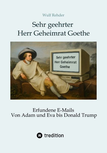 Produktbild: Sehr geehrter Herr Geheimrat Goethe
