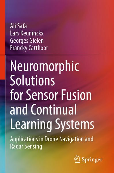 Produktbild: Neuromorphic Solutions for Sensor Fusion and Continual Learning Systems