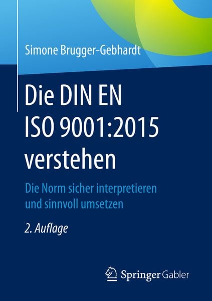 Produktbild: Die DIN EN ISO 9001:2015 verstehen