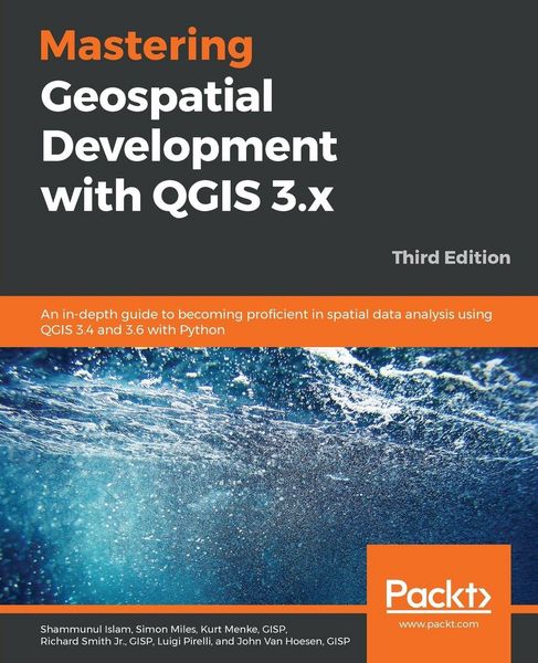 Produktbild: Mastering Geospatial Development with QGIS 3.x - Third Edition