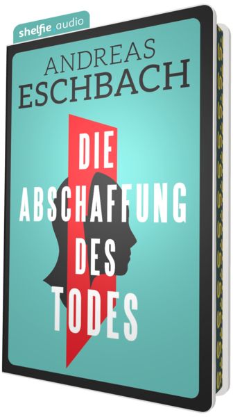 Produktbild: shelfie.audio: Die Abschaffung des Todes