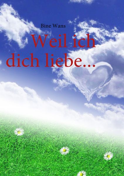 Produktbild: Weil ich dich liebe...