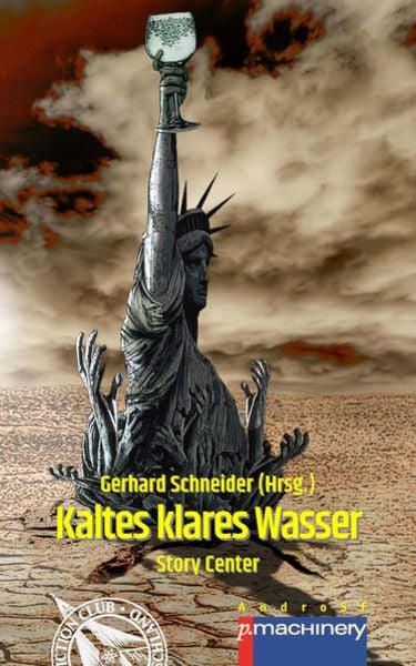 Kaltes Klares Wasser, Taschenbuch von Bernd Schmitt , Gard Spirlin , Achim Stösser , Enzo Asui , Diane Dirt, P.machinery, 9783957651945