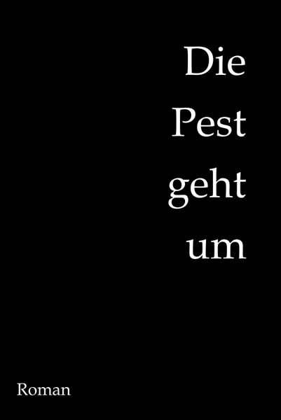 Die Pest geht um, Taschenbuch von Katharina Johanson, Tredition, 9783384099235