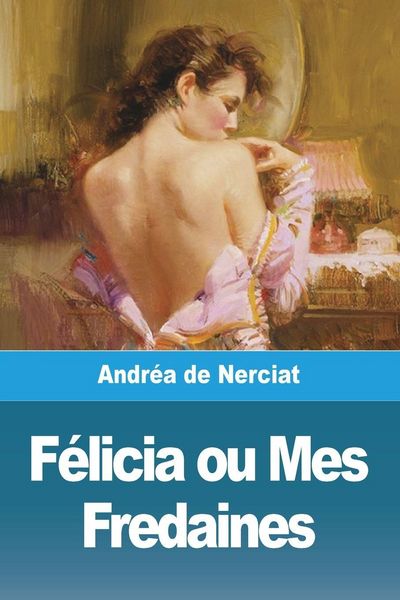 Produktbild: F&eacute;licia ou Mes Fredaines