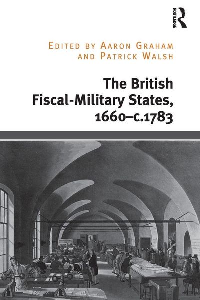 Produktbild: The British Fiscal-Military States, 1660-c.1783
