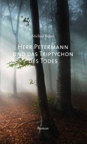 Produktbild: Herr Petermann und das Triptychon des Todes