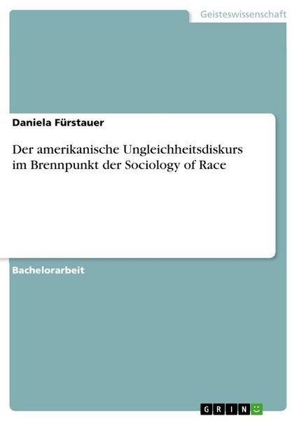 Produktbild: Der amerikanische Ungleichheitsdiskurs im Brennpunkt der Sociology of Race