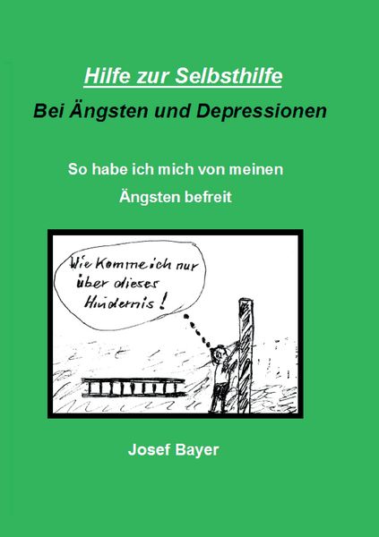 Produktbild: Hilfe zur Selbsthilfe bei &Auml;ngsten und Depressionen