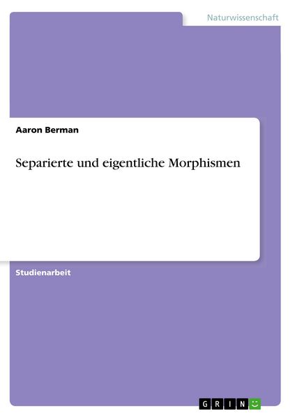 Produktbild: Separierte und eigentliche Morphismen