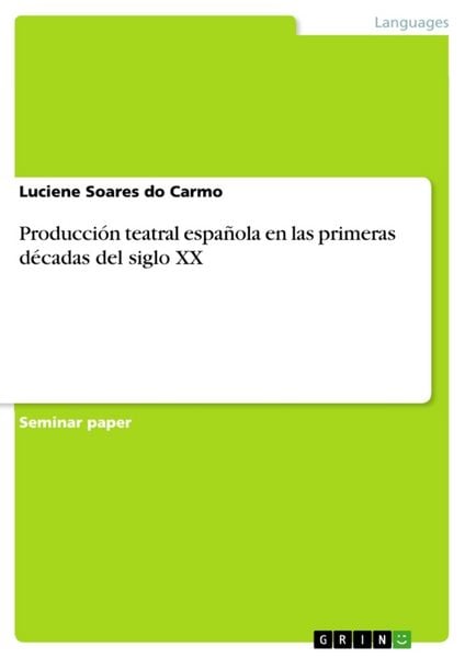 Produktbild: Producci&oacute;n teatral espa&ntilde;ola en las primeras d&eacute;cadas del siglo XX