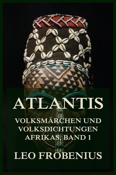 Produktbild: Atlantis: Volksm&auml;rchen und Volksdichtungen Afrikas