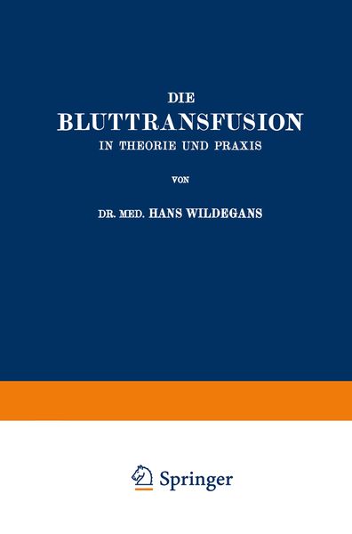 Produktbild: Die Bluttransfusion in Theorie und Praxis