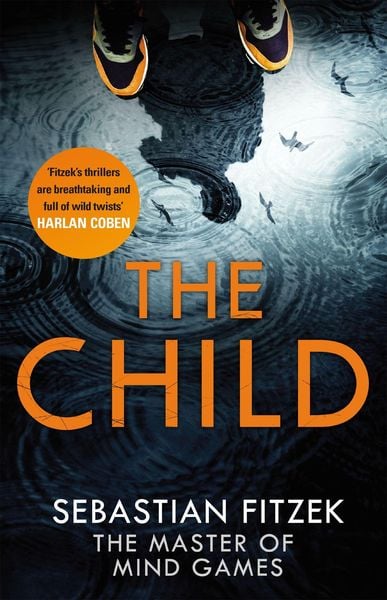 The Child, Taschenbuch von Sebastian Fitzek, Little, Brown Book Group, 9780751556872