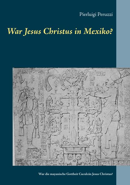 Produktbild: War Jesus Christus in Mexiko?
