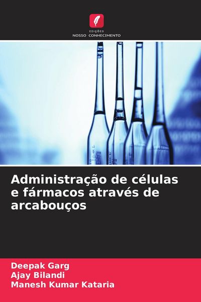 Produktbild: Administra&ccedil;&atilde;o de c&eacute;lulas e f&aacute;rmacos atrav&eacute;s de arcabou&ccedil;os