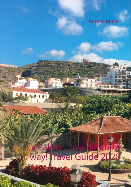 Produktbild: La Palma ...in a different way! Travel Guide 2020