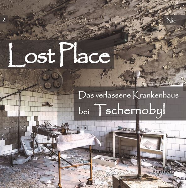 Produktbild: Das verlassene Krankenhaus bei Tschernobyl