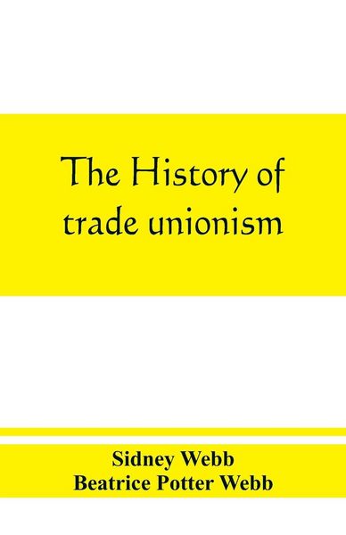 Produktbild: The history of trade unionism