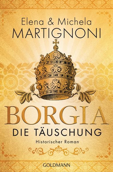 Borgia - Die Täuschung, Taschenbuch von Elena Martignoni , Michela Martignoni, Goldmann, 9783442489633